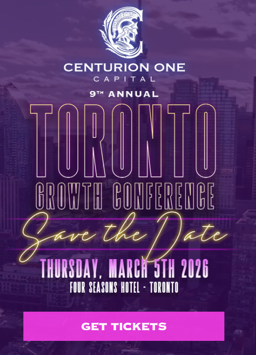 Centurion One Capital | 9th Annual Toronto Growth Conference